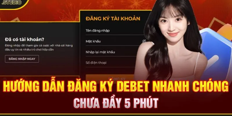 Hướng dẫn các bước đăng ký Debet nhanh chóng